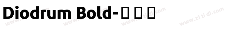 Diodrum Bold字体转换
